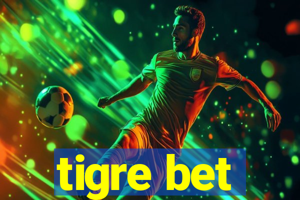 tigre bet